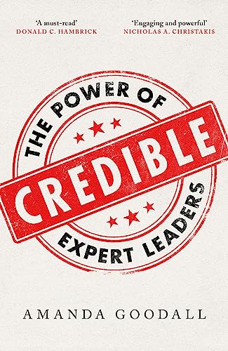 Credible: The Power Of Expert Leaders