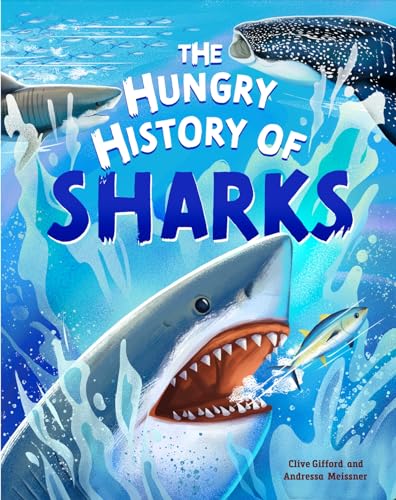 The Hungry History Of Sharks