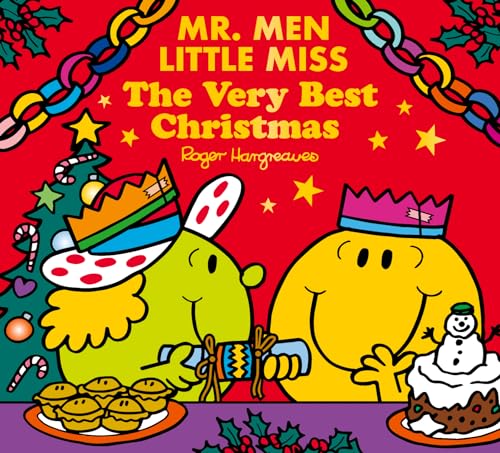 Mr Men Little Miss: The Very Best Christmas: New Festive Illustrated Children’S Story Which Makes The Perfect Stocking Filler