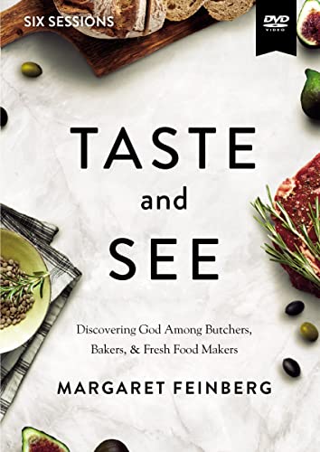 Taste And See Video Study: Discovering God Among Butchers, Bakers, And Fresh Food Makers