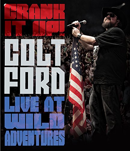 Crank It Up Colt Ford Live At Wild Adventures