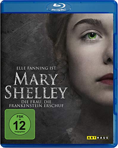 Mary Shelley - Die Frau, Die Frankenstein Erschuf