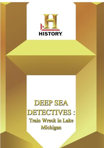 History - Deep Sea Detectives Train Wreck In Lake Michigan
