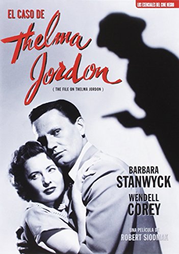 El Caso De Thelma Jordon (The File On Thelma Jordon)