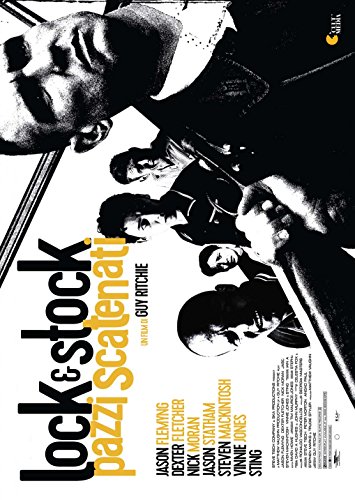 Lock & Stock - Pazzi Scatenati