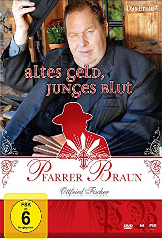 Pfarrer Braun - Altes Geld, Junges Blut