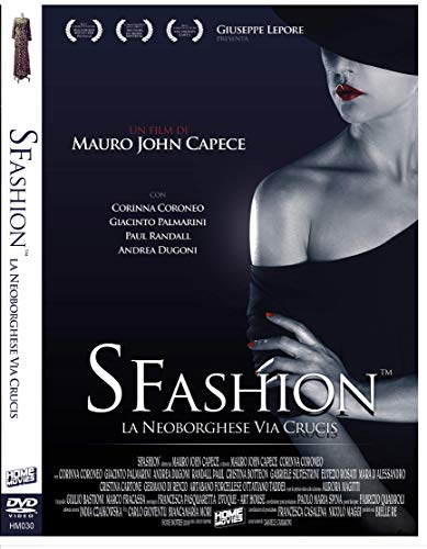 Sfashion - La Neoborghese Via Crucis - 500 Copie [Home Movies]