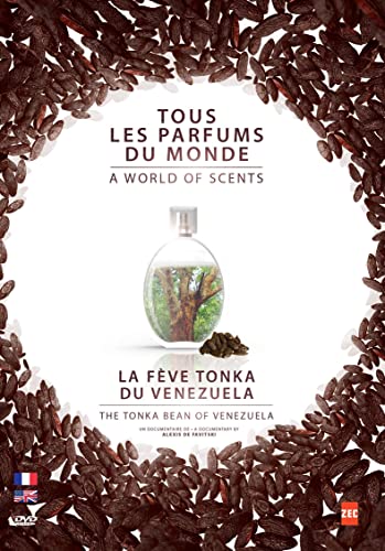 La Fève Tonka Du Venezuela (Tous Les Parfums Du Monde)