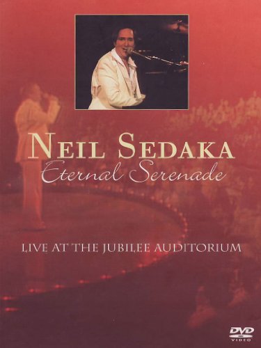Neil Sedaka - Eternal Serenade - Live At The Jubilee Auditorium [Edizione: Regno Unito]
