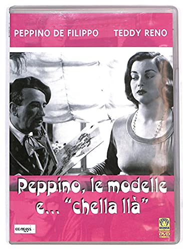 Peppino, Le Modelle E..."Chellalla'!