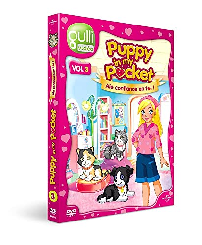 Puppy In My Pocket Volume 3 : Aie Confiance En Toi