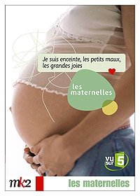 Les Maternelles, Vol.1 : Je Suis Enceinte