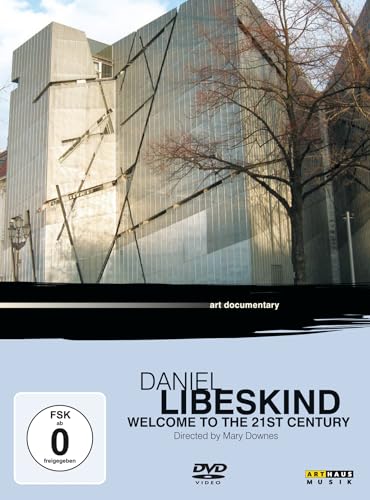 Daniel Libeskind - Welcome To The 21St Century