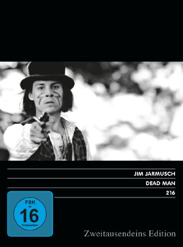 Dead Man. Zweitausendeins Edition Film 216.