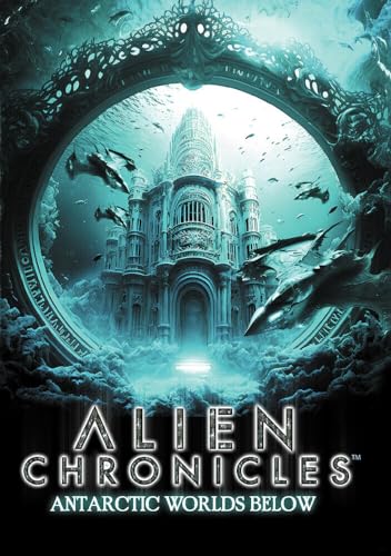 Alien Chronicles: Antarctic Worlds Below