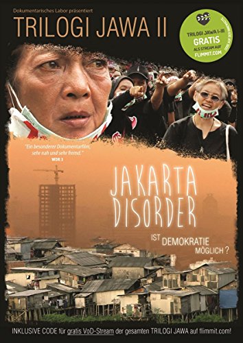 Jakarta Disorder: Ist Demokratie Möglich?