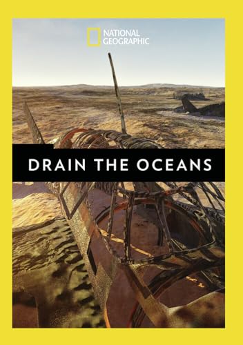 National Geographic: Drain The Oceans