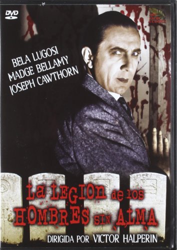 La Legión De Los Hombres Sin Alma (White Zombie)