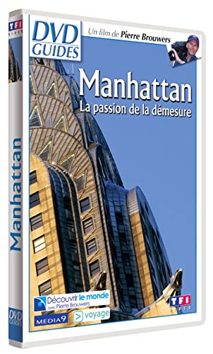 Manhattan : La Passion De La Démesure