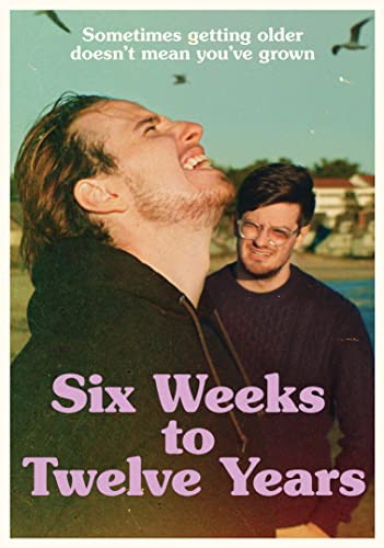 Six Weeks To Twelve Years