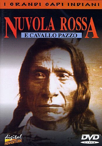 Nuvola Rossa E Cavallo Pazzo