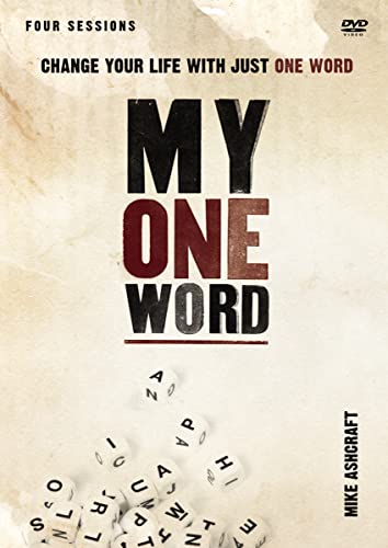 My One Word: Change Your Life With Just One Word: Four Sessions