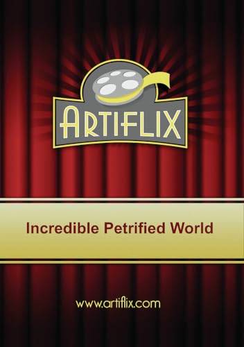 Incredible Petrified World