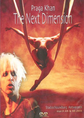 Praga Khan - The Next Dimension - Live In Antwerpen 2005