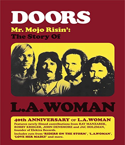Doors Mr. Mojo Risin': The Story Of L.A. Woman