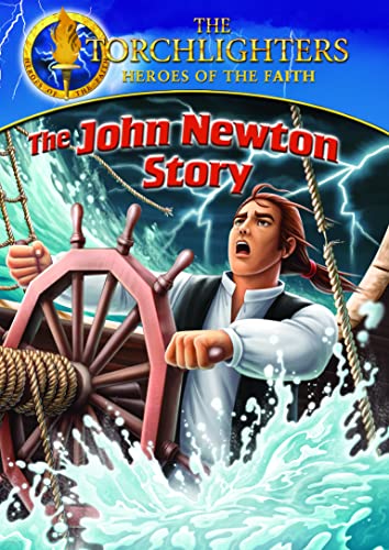 Torchlighters: The John Newton Story