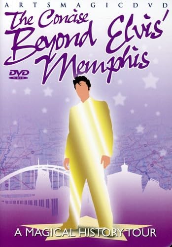 The Concise Beyond Elvis' Memphis: A Magical History Tour