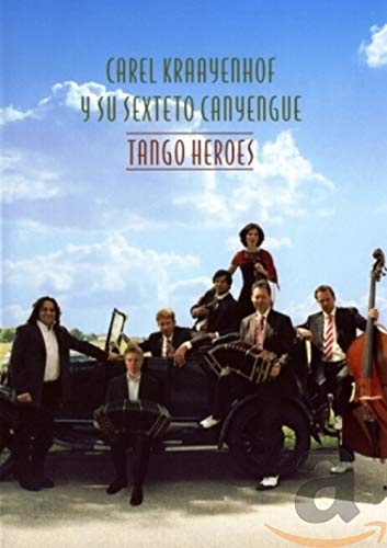 Carel Kraayenhof - Tango Heroes