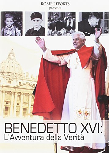 Benedetto Xvi L'Avventura Della Verita'