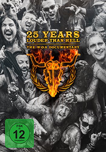 25 Years Louder Than Hell (The W:O:A Documentary)