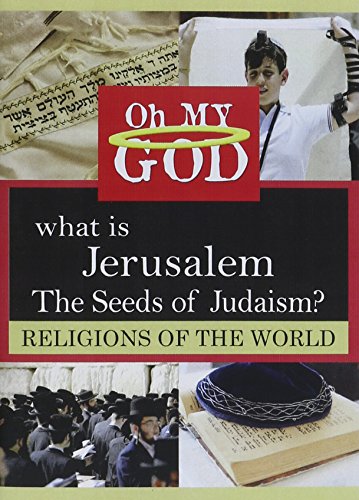 What Is Jerusalem - Seeds Of Judaism