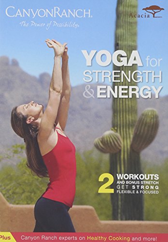 Canyon Ranch: Yoga For Strength & Energy