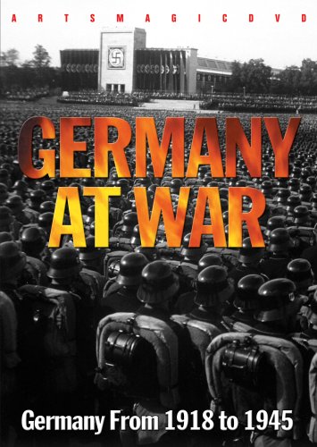 Germany At War: Germany From 1918 To 1945