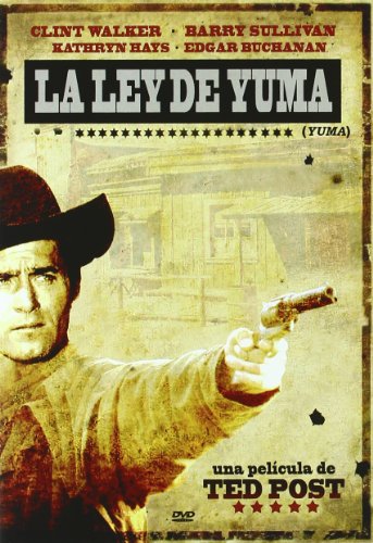 Yuma - La Ley De Yuma - Ted Post - Clint Walker