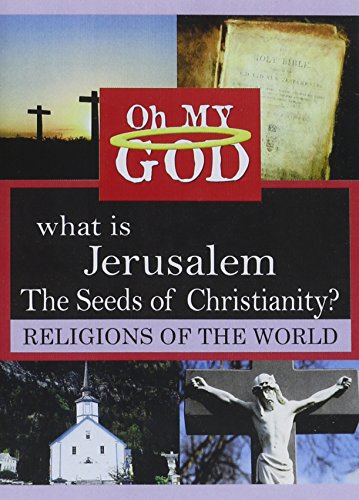 What Is Jerusalem - Seeds Of Christianity