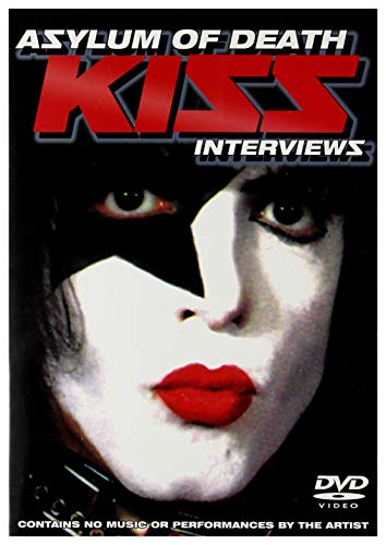 Kiss - Asylum Of Death - Interviews [2006] (Ntsc) [Dvd] [Edizione: Regno Unito]