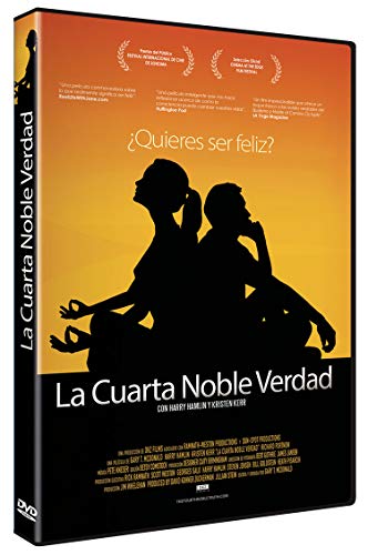 La Cuarta Noble Verdad (The Fourth Noble Truth)