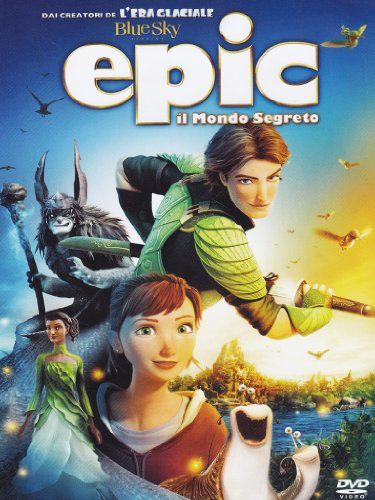Epic - Il Mondo Segreto