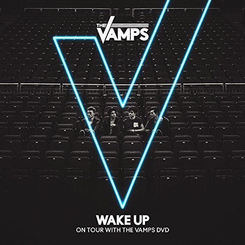 The Vamps - Wake Up: On Tour
