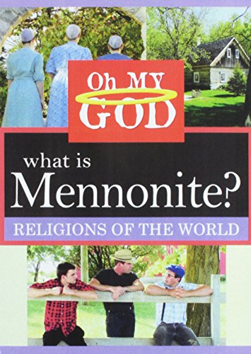 What Is Mennonite?