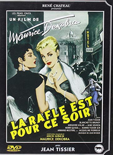Rafle Est Pour Ce Soir (La)