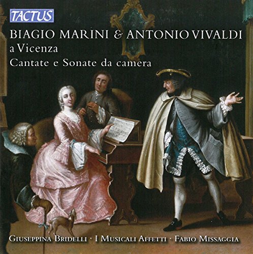 Biagio Marini & Antonio Vivaldi A Vicenza: Cantate E Sonate Da Camera