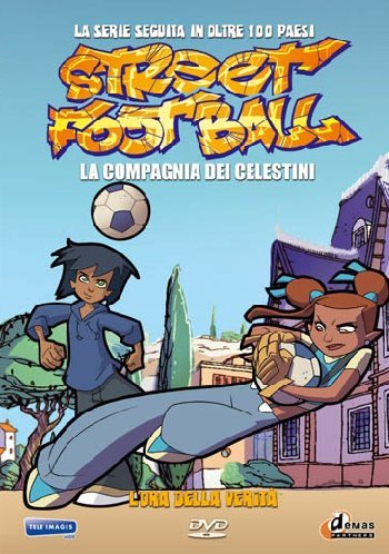 Street Football - La Compagnia Dei Celestini L'Ora Della Verita' Stagione 01 Volume 04