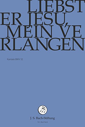 Johann Sebastian Bach - Liebster Jesu, Mein Verlangen