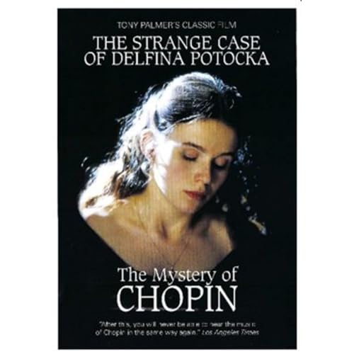 Frederic Chopin: The Strange Case Of Delfina Potocka