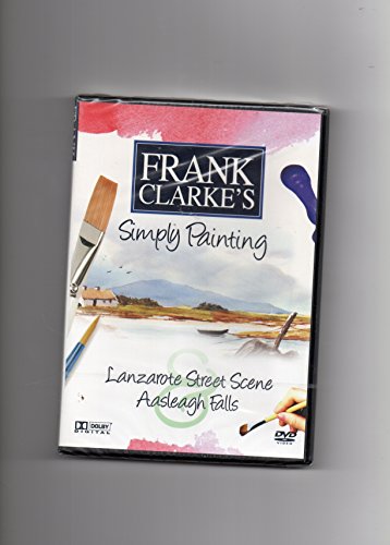 Frank Clarke'S - Simply Painting - Lanzarote Street Scene / Aasleagh Falls [Dvd]